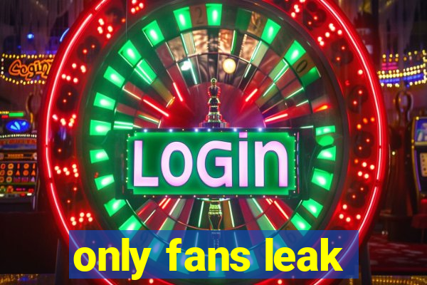 only fans leak